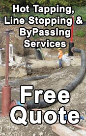 Hot tapping, Line Stopping, ByPassing Free Quote
